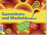 Gummitwist und Wackeldackel Gummitwist und Wackeldackel